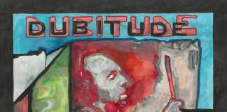 Lee Fry: ‘Dubitude’ Lee Fry: ‘Dubitude’