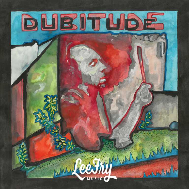 Lee Fry: ‘Dubitude’