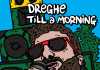 "Till a Morning", il nuovo singolo di Dreghe
