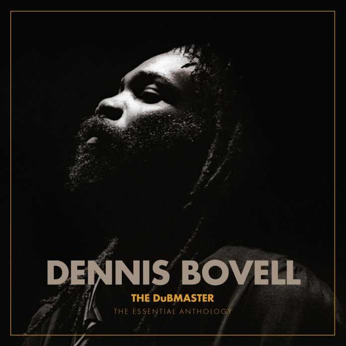Dennis Bovell - 'The DuBMASTER: The Essential Anthology’