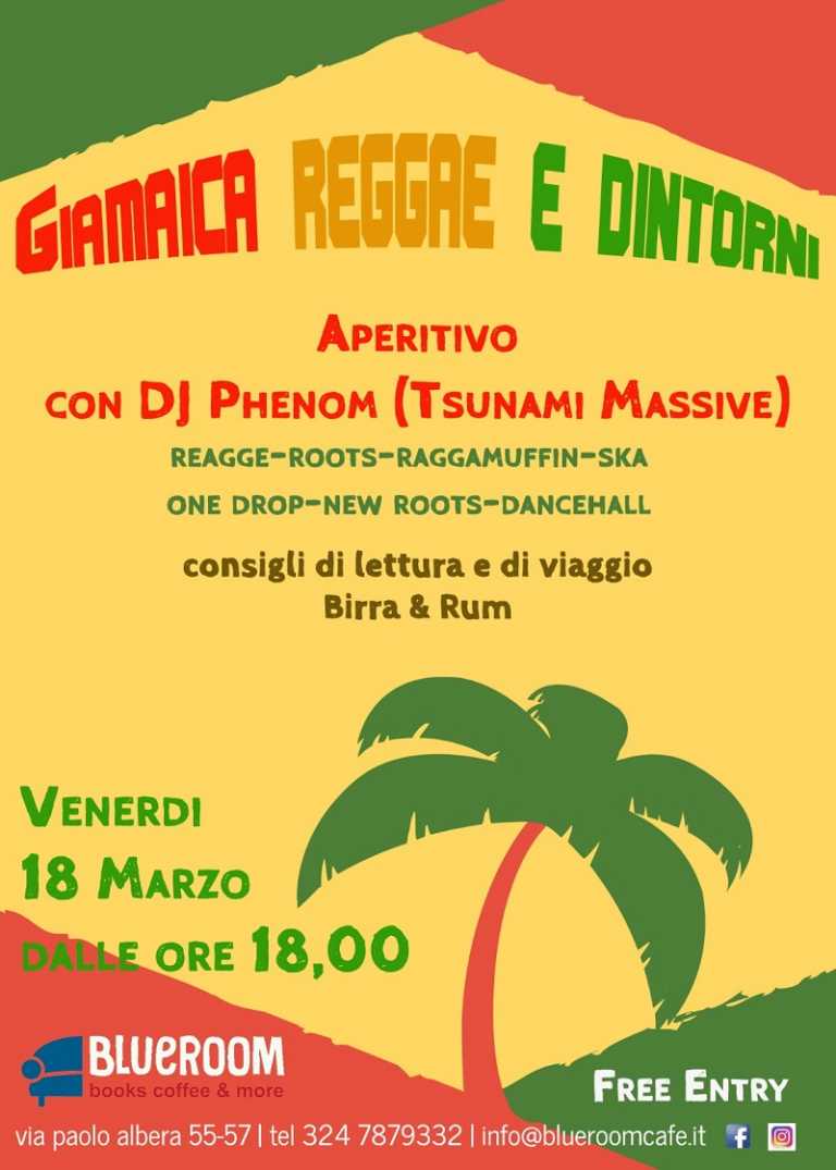 Giamaica, reggae & dintorni | Aperitivo & Musica w/ Dj Phenom – Ingresso Gratuito Giamaica, reggae & dintorni | Aperitivo & Musica w/ Dj Phenom – Ingresso Gratuito