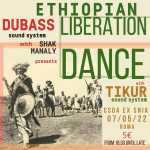 Ethiopian Liberation Dance: Dubass Sound System feat Shak Manaly incontra Tikur Sound System