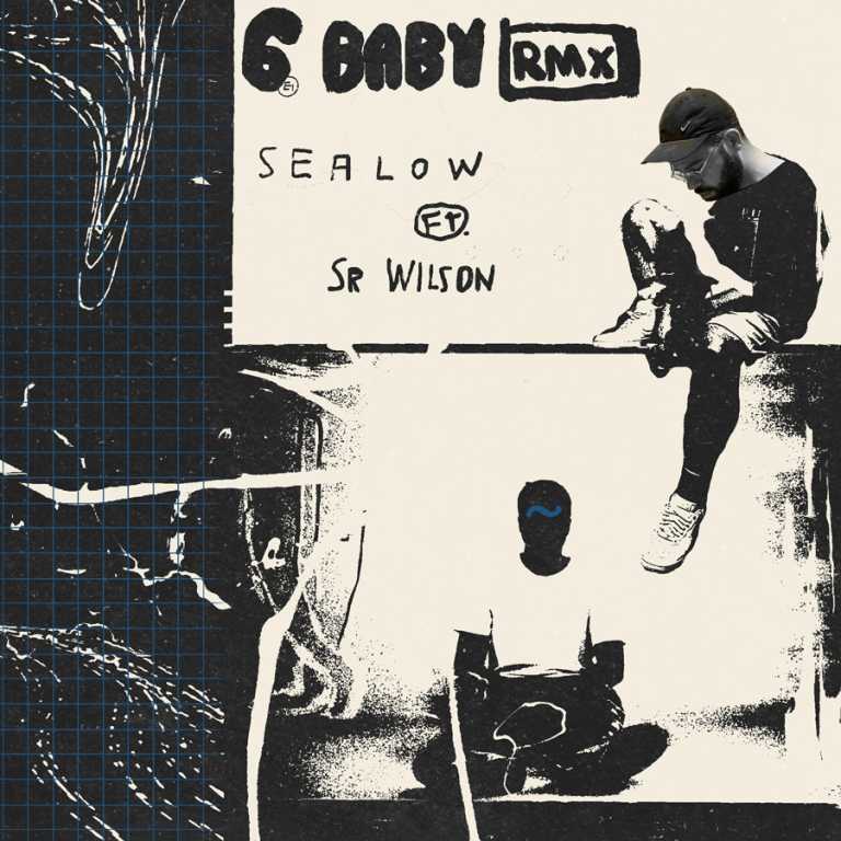 ” 6Baby RMX ” è il nuovo singolo di Sealow con Sr. Wilson