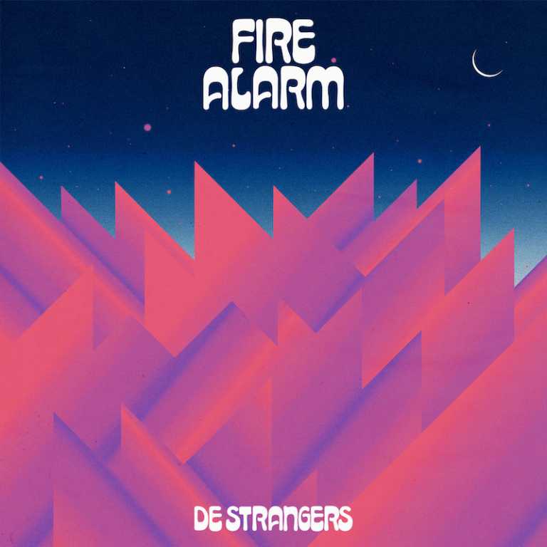De Strangers – Fire Alarm De Strangers – Fire Alarm