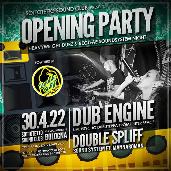 Sottotetto\'s Opening Party with Dub Engine