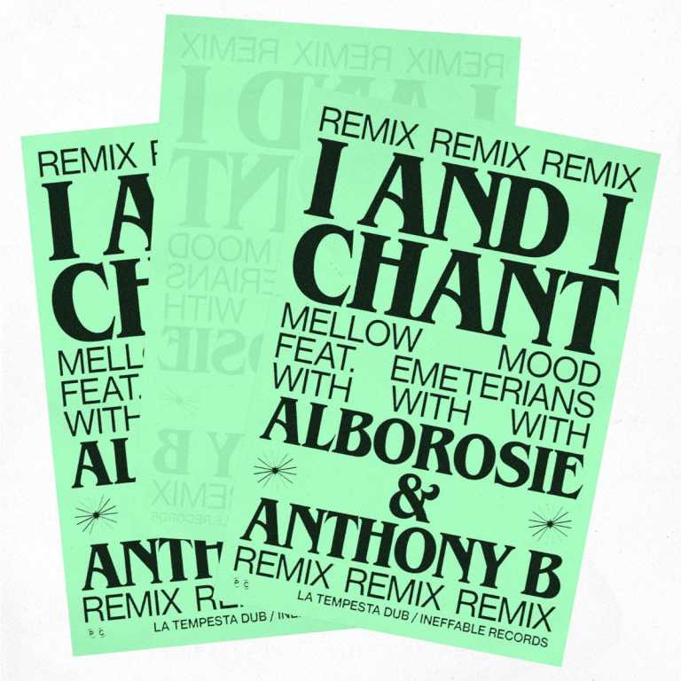 Mellow Mood with Alborosie, Anthony B and Emeterians – I And I Chant (Remix)