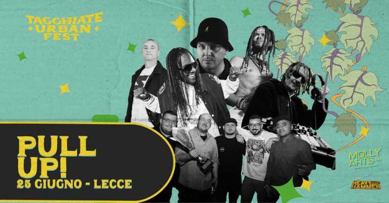 Tagghiate Urban Fest – PULL UP! Brusco / Terron / Raina / Bayc / Heavy Hammer Tagghiate Urban Fest – PULL UP! Brusco / Terron / Raina / Bayc / Heavy Hammer