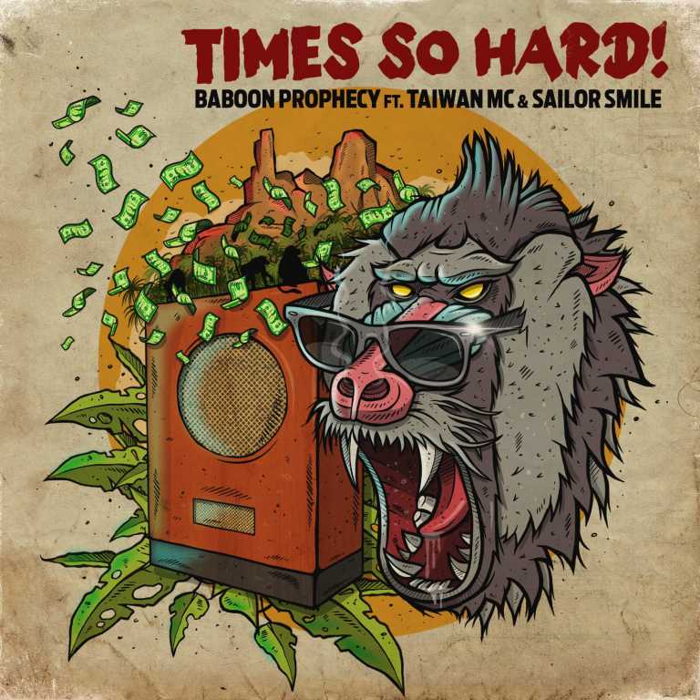 “Times so hard”, il singolo di Baboon Prophecy feat. Taiwan Mc & Sailor Smile “Times so hard”, il singolo di Baboon Prophecy feat. Taiwan Mc & Sailor Smile