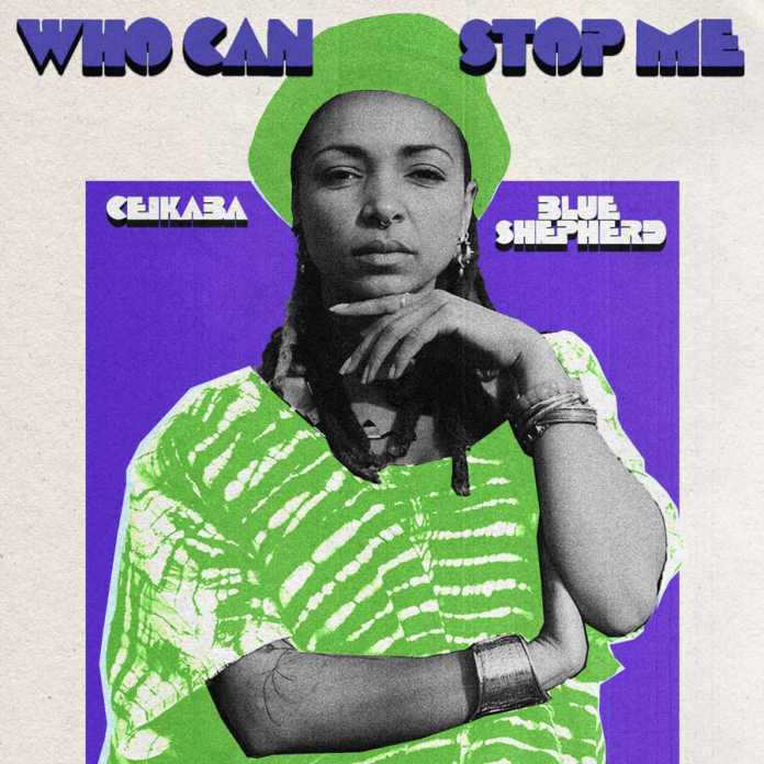 Who Can Stop Me - Blue Shepherd, Ceikaba