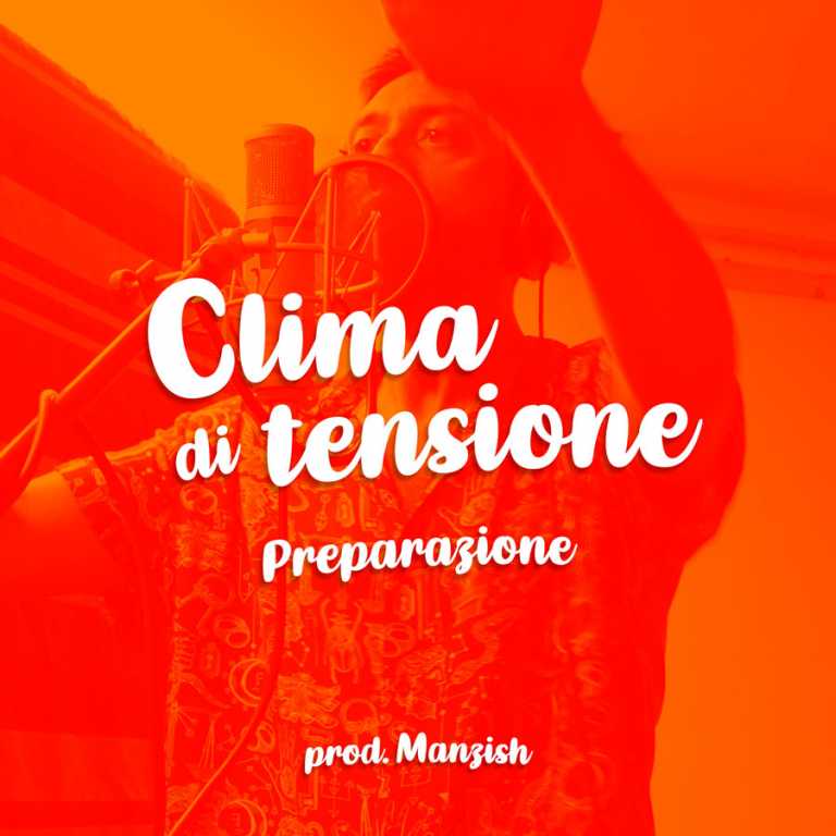 Clima di tensione (Preaparazione) by Manzish
