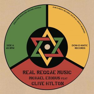 Real Reggae Music il nuovo singolo di Michael Exodus featuring Clive Hylton aka Color Red 2022 Dub Release