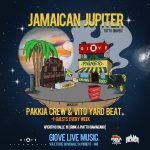 JAMAICAN JUPITER w/ Pakkia Crew & Yard Beat