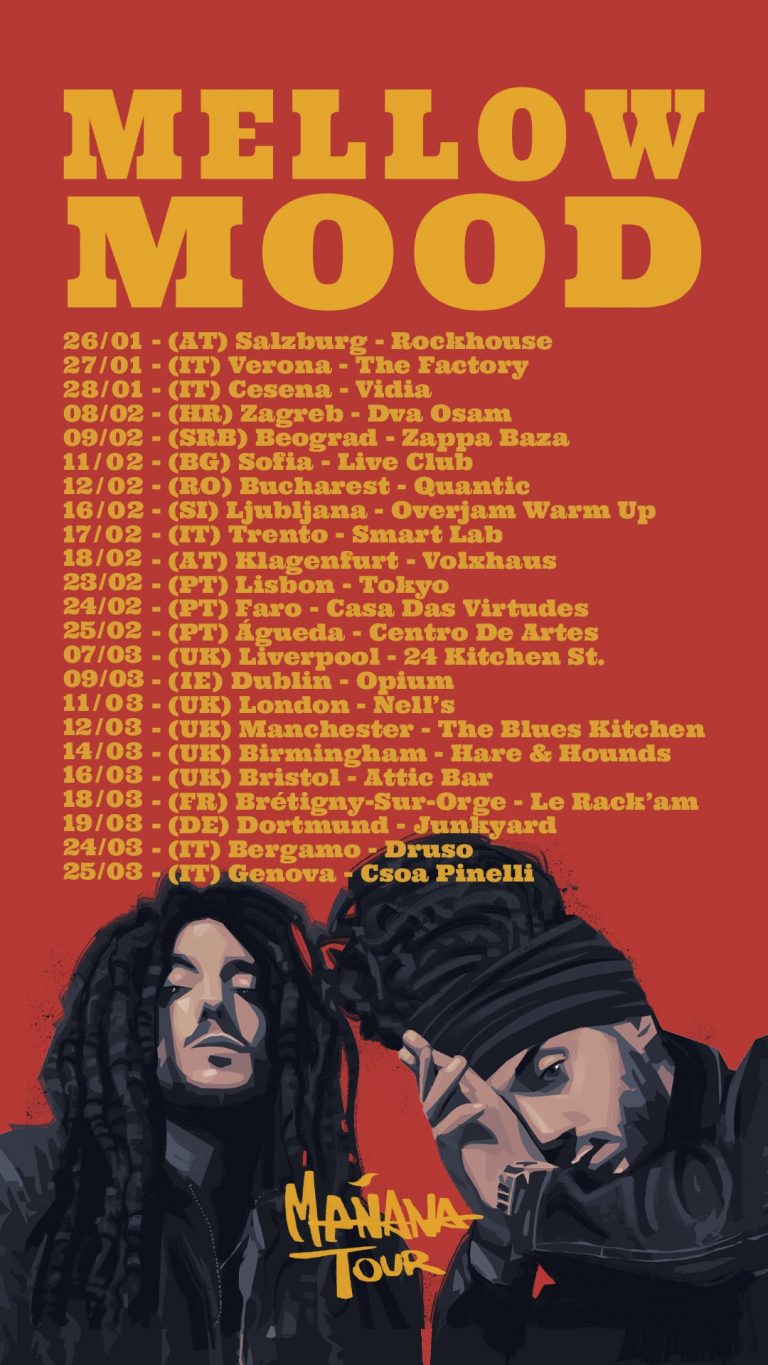 Mellow Mood – Mañana Tour Mellow Mood – Mañana Tour