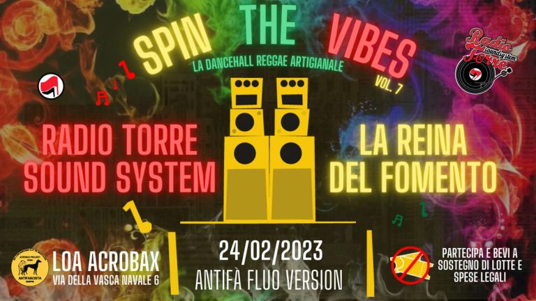 SPIN the VIBES #7 – Antifa’ Fluo Reggae Party!!! SPIN the VIBES #7 – Antifa’ Fluo Reggae Party!!!