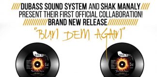 BUN DEM AGAIN il nuovo singolo targato Dubass Music Creation con Shak Manaly BUN DEM AGAIN