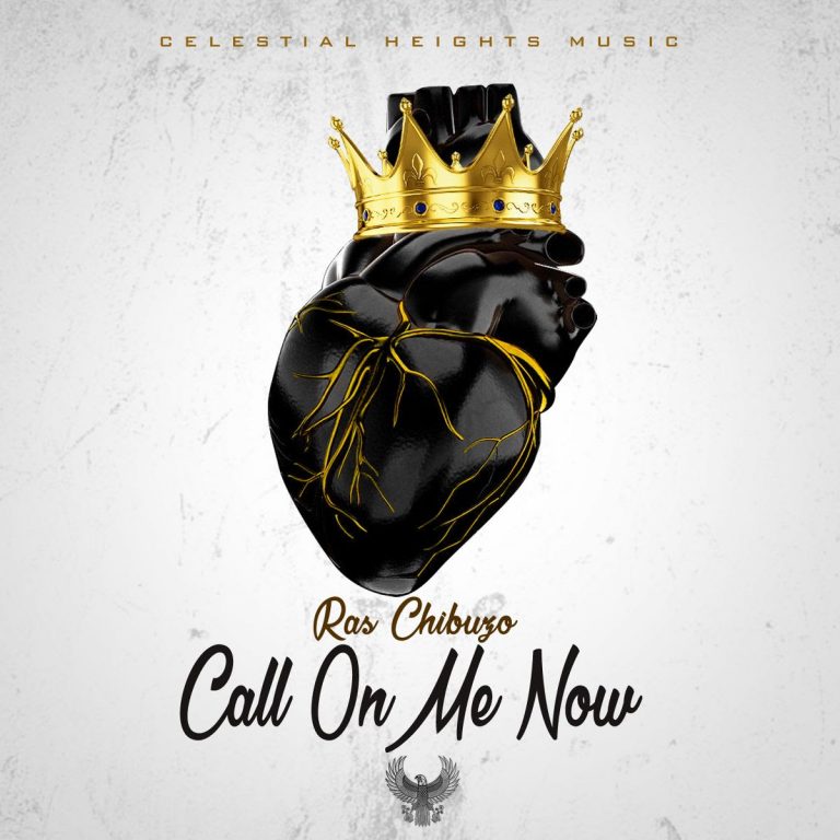 Ras Chibuzo – Call On Me Now