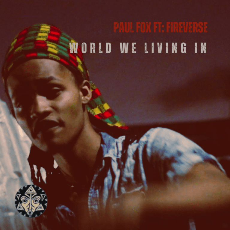 Paul Fox – World We Living In ft FireVerse
