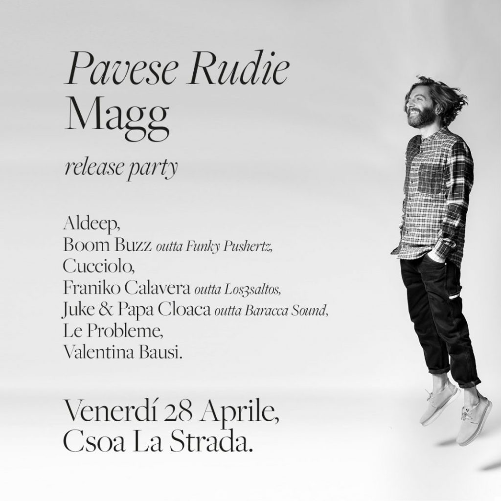 PAVESE RUDIE "Magg" Release Party