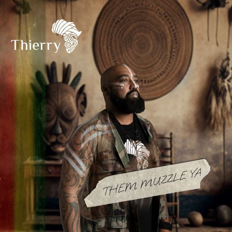 Thierry – Them Muzzle Ya