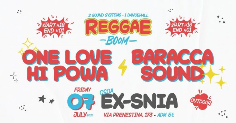 REGGAE BOOM! ONE LOVE HI POWA + BARACCA • 2 Sound System dalle 18 all’01 @ EX-SNIA REGGAE BOOM! ONE LOVE HI POWA + BARACCA • 2 Sound System dalle 18 all’01 @ EX-SNIA