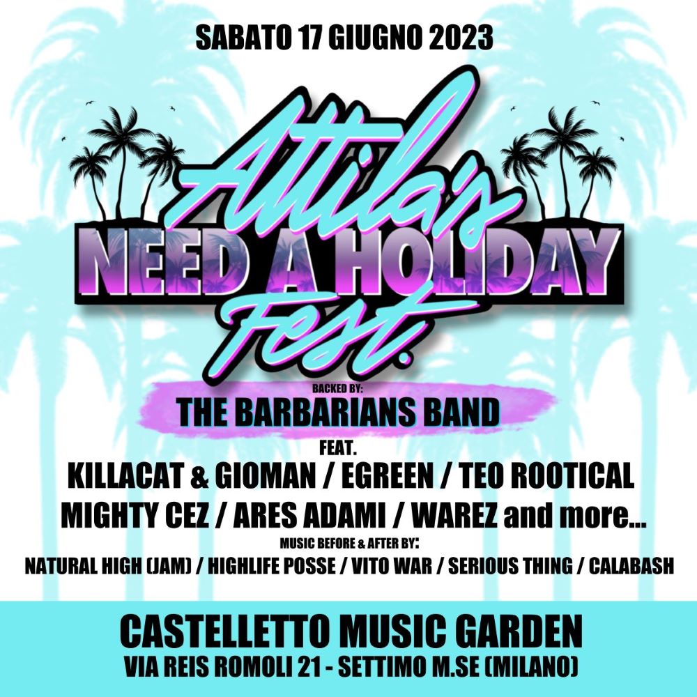 ATTILA'S NEED A HOLIDAY FEST - SETTIMO MILANESE