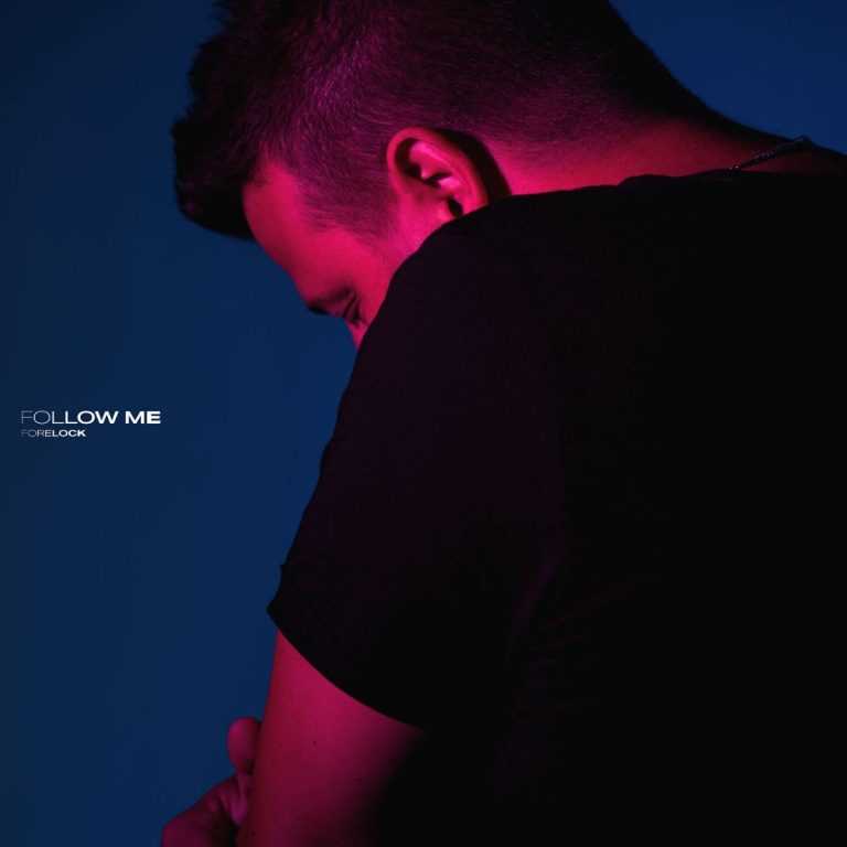 Forelock – Follow Me Forelock – Follow Me
