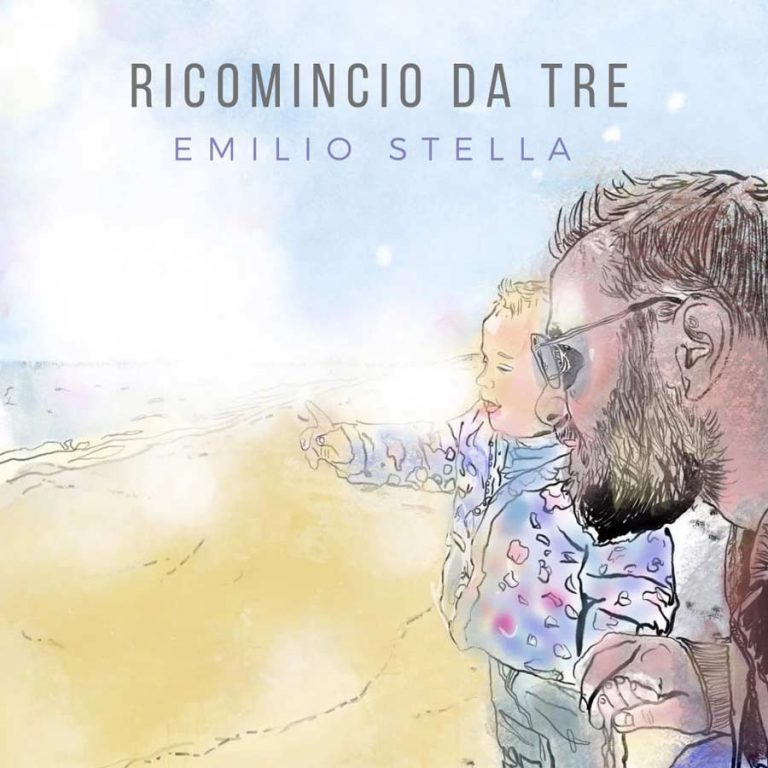 EMILIO STELLA – RICOMINCIO DA TRE EMILIO STELLA – RICOMINCIO DA TRE