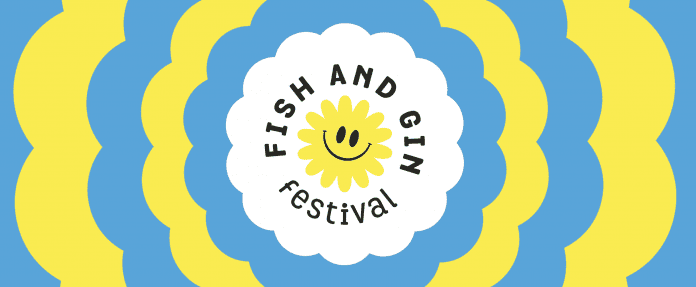 Fish and Gin Festival.