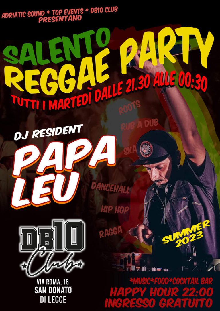 Salento Reggae Party – Tutti i Martedì – Papa Leu at the control