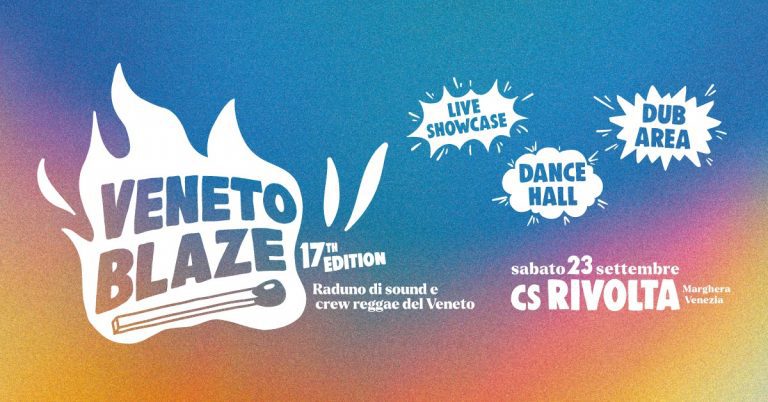 VENETO BLAZE 17 – Raduno di sound e crew reggae del Veneto VENETO BLAZE 17 – Raduno di sound e crew reggae del Veneto