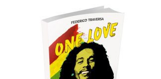 One Love, il nuovo romanzo di Federico Traversa è un viaggio nell’anima di Bob Marley One love nuovo romanzo di Federico Traversa