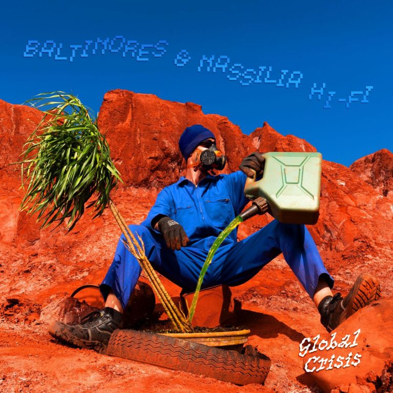 Baltimores & Massilia Hi-Fi – Global Crisis