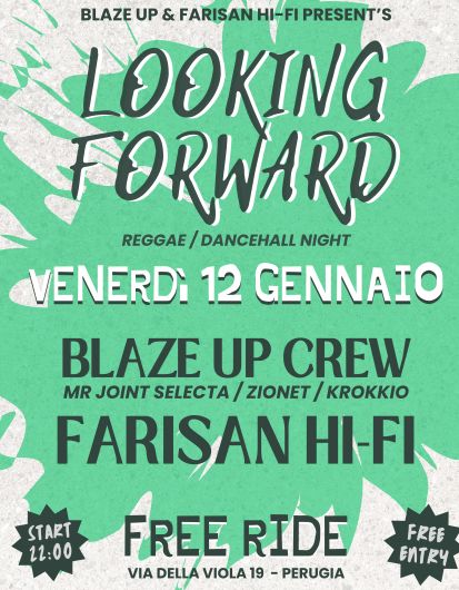 LOOKING FORWARD @ FREE RIDE // BLAZE UP & FARISAN HI-FI