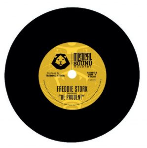 Be Prudent - nuovo singolo di Freddie Stork su Mistical Sound records 2024 Dub, Dub Release