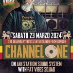 FAT VIBES // CHANNEL ONE a ROMA!