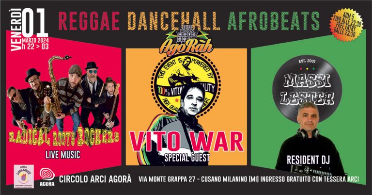 Agoràh | reggae-dancehall-afrobeats | w/ Radical Roots Rockers | Vito War | Massi Lester Agoràh | reggae-dancehall-afrobeats | w/ Radical Roots Rockers | Vito War | Massi Lester