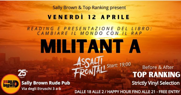 Militant A “Cambiare il mondo con il rap” & Top Ranking @ Sally Brown