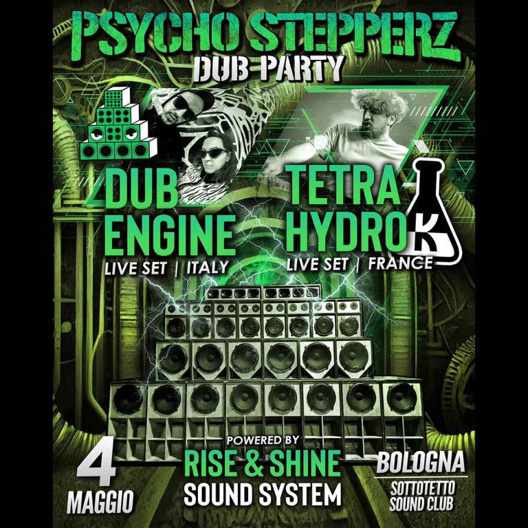 TETRA HYDRO K / DUB ENGINE / RISE & SHINE SOUND SYSTEM @ SOTTOTETTO SOUNDCLUB TETRA HYDRO K / DUB ENGINE / RISE & SHINE SOUND SYSTEM @ SOTTOTETTO SOUNDCLUB