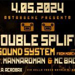 DOUBLE SPLIFF SOUND SYSTEM ft. Mannaroman & Mc Baco @ LOA Acrobax