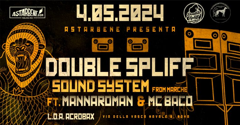 DOUBLE SPLIFF SOUND SYSTEM ft. Mannaroman & Mc Baco @ LOA Acrobax
