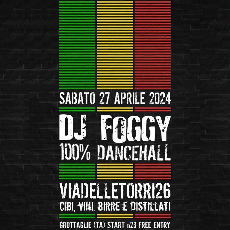 VIADELLETORRI26 – DJ FOGGY 100% DANCEHALL