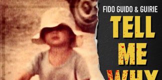 Fido Guido & GuIRIE – Tell Me Why – One Love Records