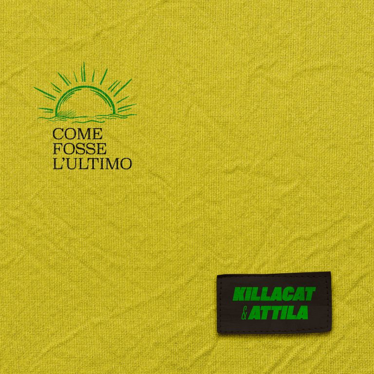 Killacat & Attila – Come fosse l’ultimo