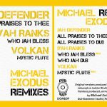 All Praises To Thee Remixes – Michael Exodus feat Jah Defender, Iyah Ranks, Volkan All Praises To Thee Remixes