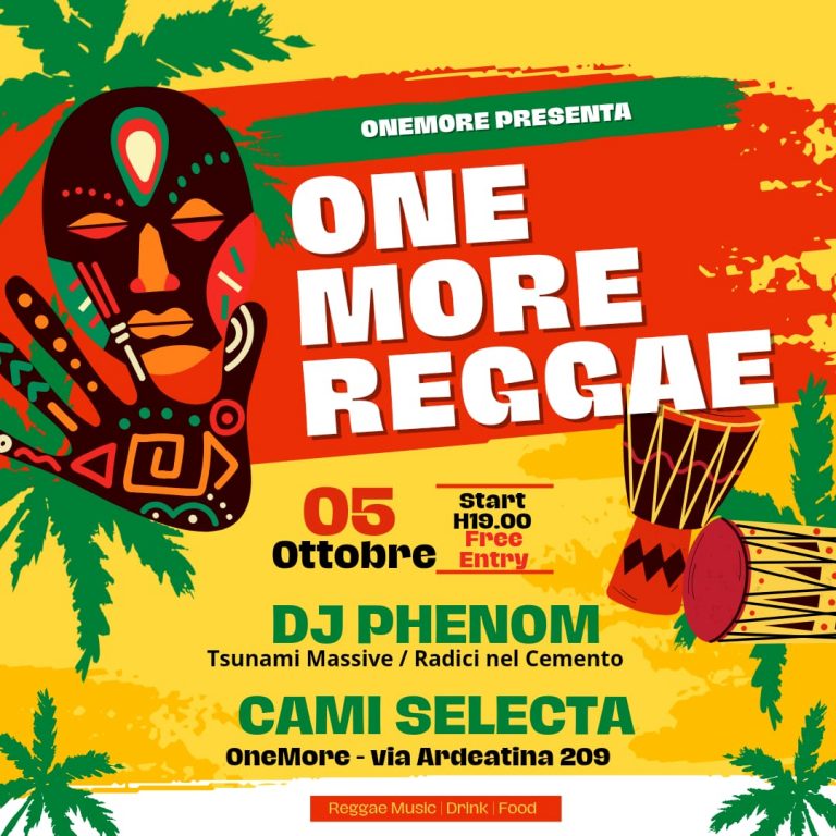 OneMore Reggae w/ DJ PHENOM & CAMI SELECTA – Free entry