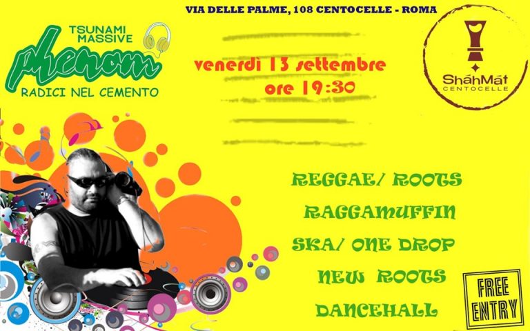 Aperitivo w/ Dj Phenom ( Tsunami Massive e Radici nel Cemento) – Free Entry
