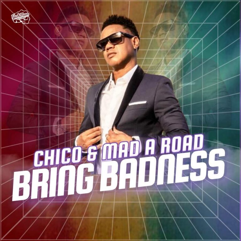 Bring Badness – Chico & Mad a Road – Happy Dancehall Riddim