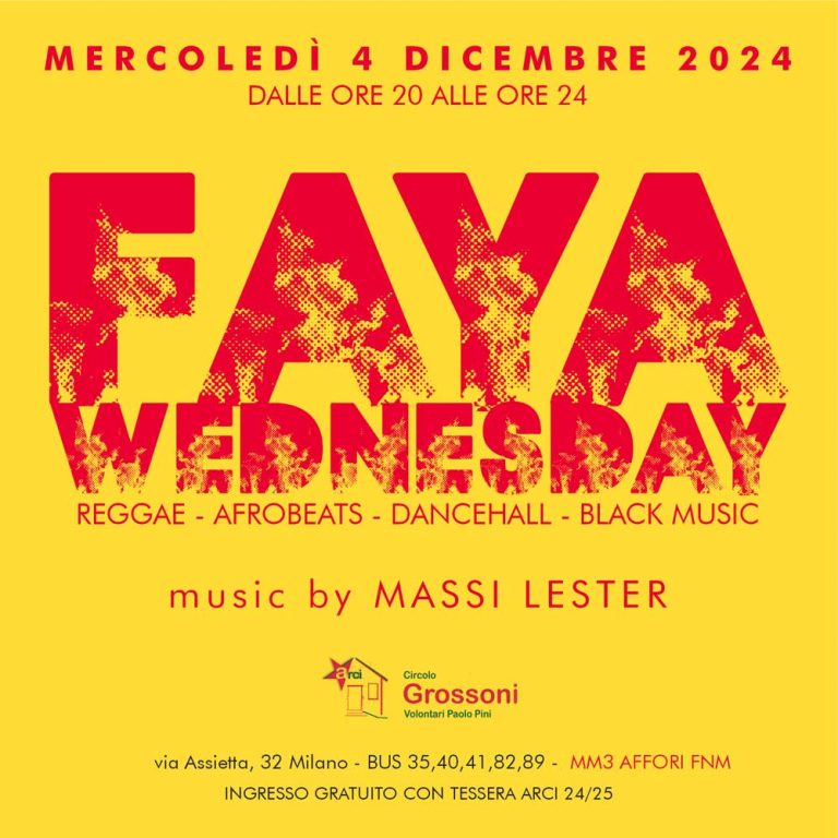 FAYA WEDNESDAY @ ARCI GROSSONI