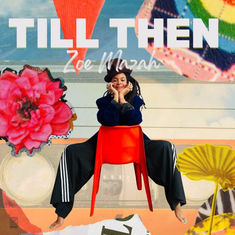 Zoe Mazah – Till Then Zoe Mazah – Till Then