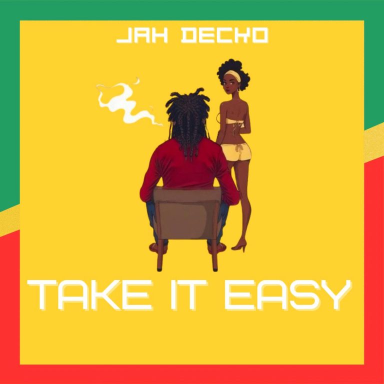 Jah Decko – Take It Easy Jah Decko – Take It Easy